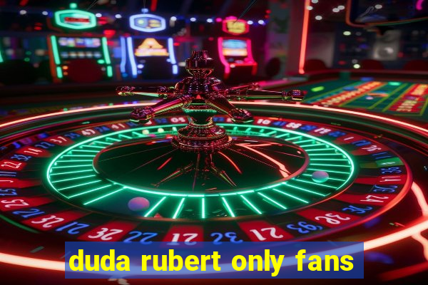 duda rubert only fans